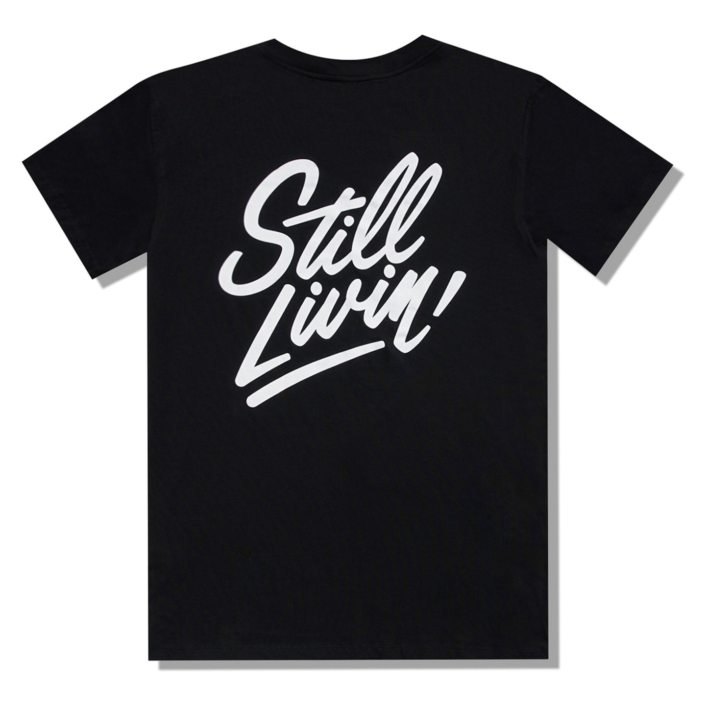 Still Livin T-Shirt Black