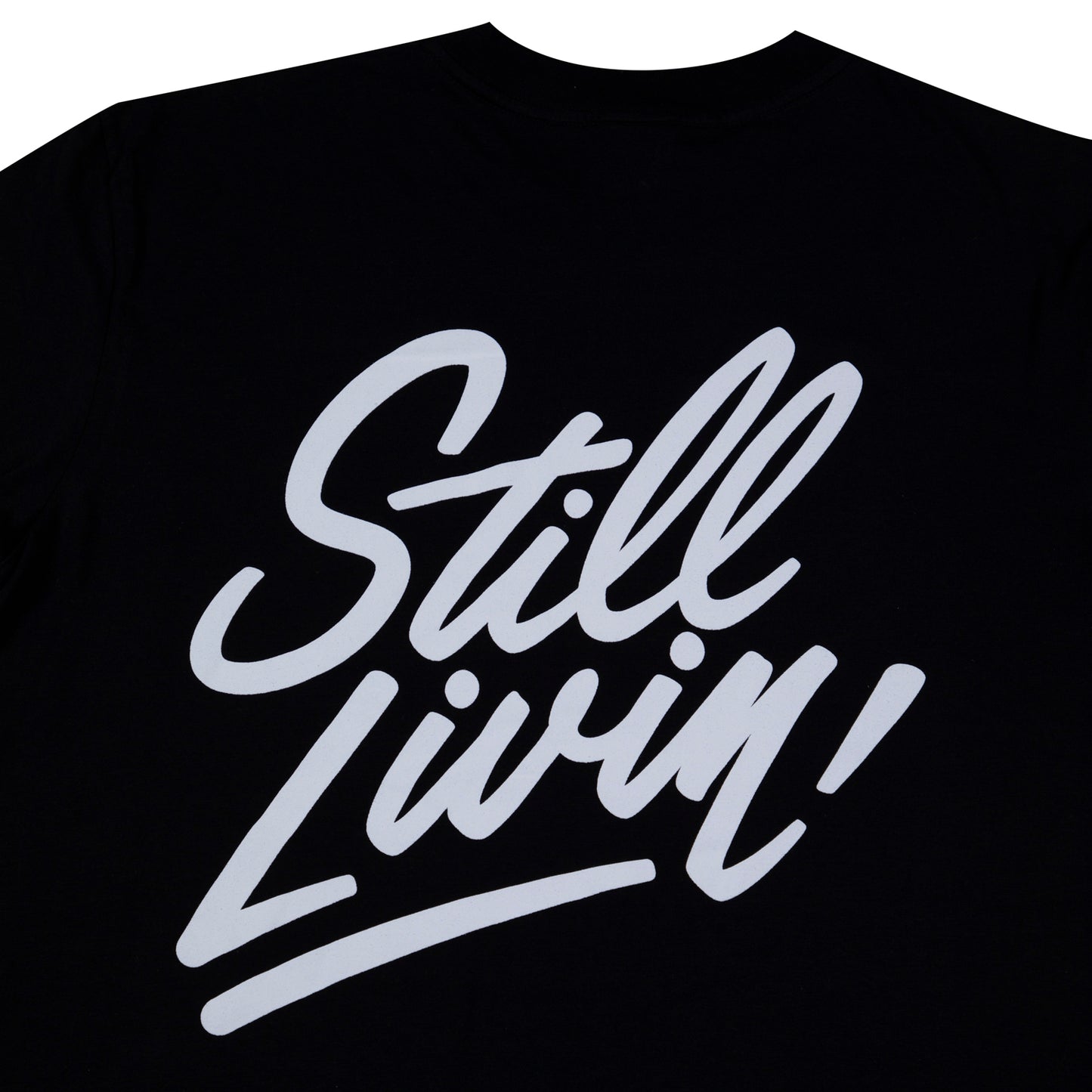Still Livin T-Shirt Black